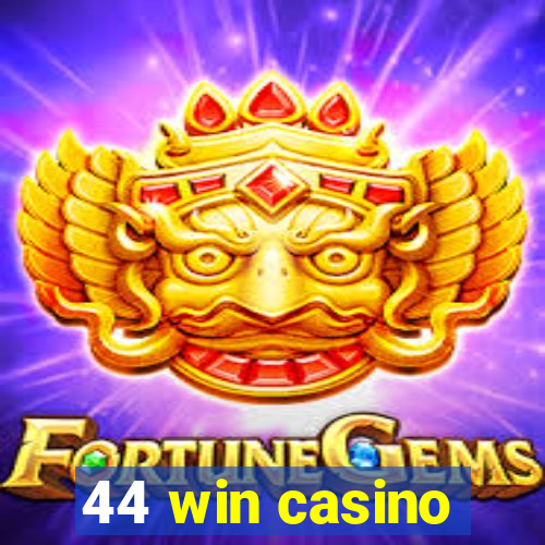 44 win casino